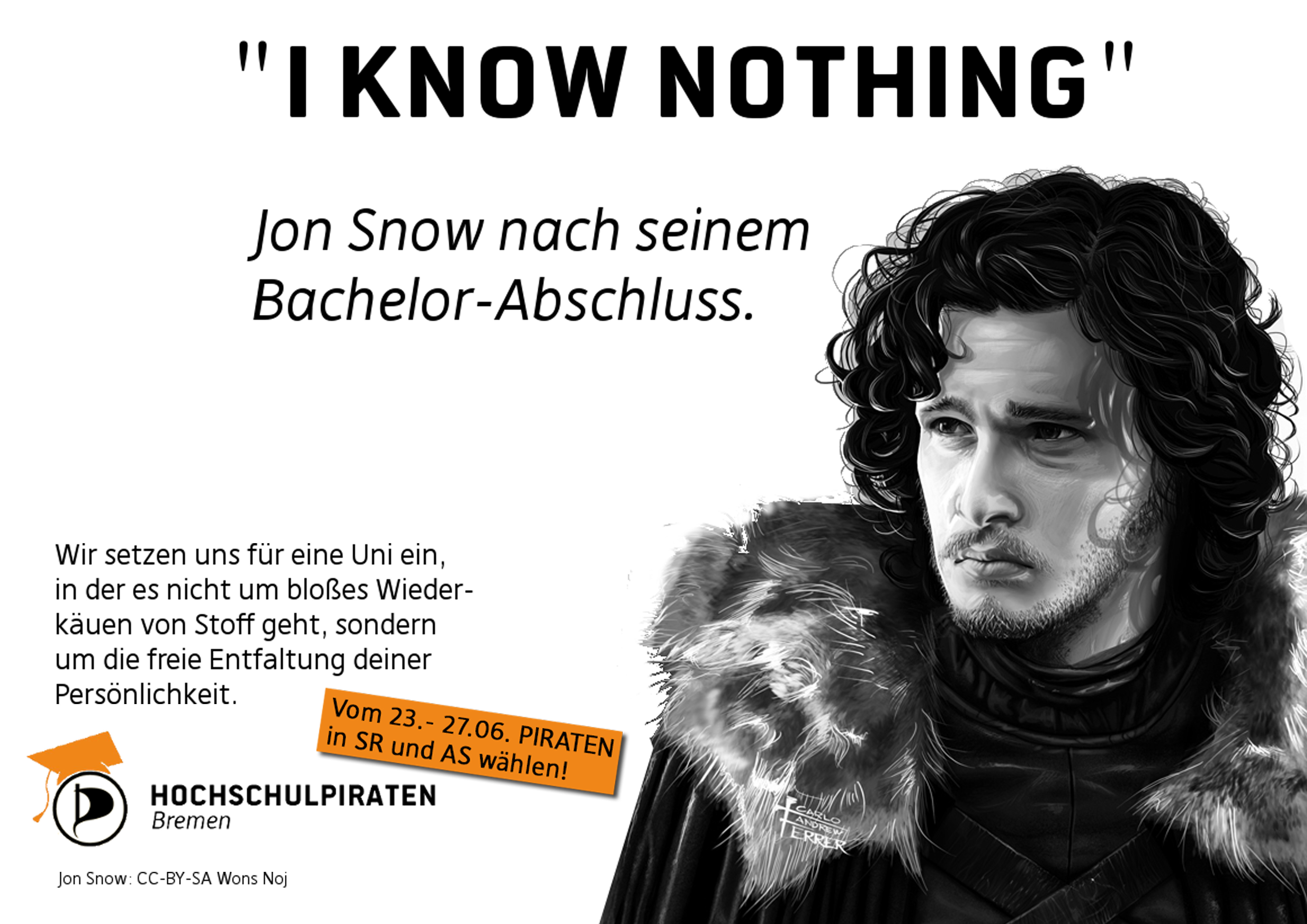 You know nothing, Jon Snow!